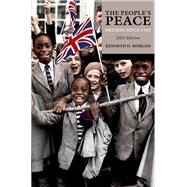 The People's Peace Britain Since 1945 by Morgan, Kenneth O., 9780198841074