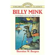 Billy Mink by Burgess, Thornton W.; Cady, Harrison, 9780486481074