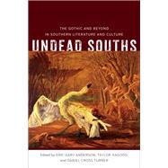Undead Souths by Anderson, Eric Gary; Hagood, Taylor; Turner, Daniel Cross, 9780807161074