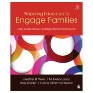 Preparing Educators to Engage Families by Weiss, Heather B.; Lopez, M. Elena; Kreider, Holly; Chatman-nelson, Celina, 9781452241074