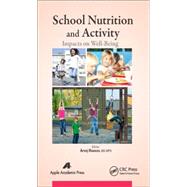 School Nutrition and Activity: Impacts on Well-Being by Hassan; Areej, 9781771881074