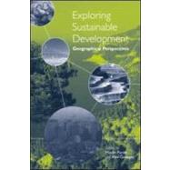 Exploring Sustainable Development by Purvis, Martin; Grainger, Alan, 9781844071074