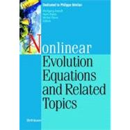 Nonlinear Evolution Equations and Related Topics by Arendt, Wolfgang; Brezis, Haim; Pierre, Michel, 9783764371074