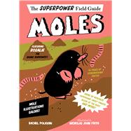 Moles by Poliquin, Rachel; Frith, Nicholas John, 9780544951075