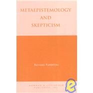 Metaepistemology and Skepticism by Fumerton, Richard A., 9780847681075