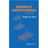 Mechanics Of Composite Materials by Robert M. Jones, 9781138571075