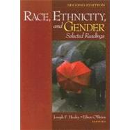 Race, Ethnicity, and Gender : Selected Readings by Joseph F. Healey, 9781412941075