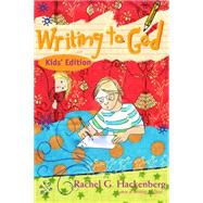 Writing to God by Hackenberg, Rachel G., 9781612611075