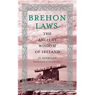 Brehon Laws by Kerrigan, Jo; Mills, Richard, 9781788491075