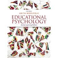 Educational Psychology Active Learning Edition by Woolfolk, Anita, 9780133091076