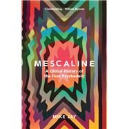 Mescaline by Jay, Mike, 9780300231076