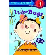I Like Bugs by Brown, Margaret Wise; Karas, G. Brian, 9780307261076