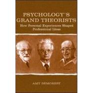 Psychology's Grand Theorists: How Personal Experiences Shaped Professional Ideas by Demorest; Amy P., 9780805851076