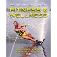 Principles and Labs for Fitness and Wellness by Hoeger, Wener; Hoeger, Sharon, 9781305251076