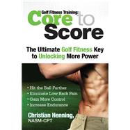 Golf Fitness Training by Henning, Christian; Henning, Nicholas, 9781492201076
