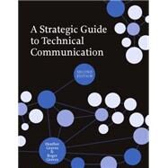 A Strategic Guide to Technical Communication by Graves, Heather; Graves, Roger, 9781554811076