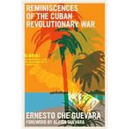 Reminiscences of the Cuban Revolutionary War by Guevara, Ernesto Che, 9781644211076