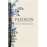 Poison by Pinborough, Sarah, 9781783291076