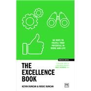 The Excellence Book 50 ways to be your best by Duncan, Kevin; Duncan, Rosie, 9781915951076