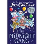 The Midnight Gang by Walliams, David; Ross, Tony, 9780062561077