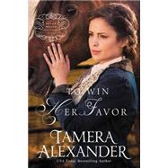 To Win Her Favor by Alexander, Tamera, 9780310291077