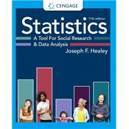 Statistics: A Tool for Social Research and Data Analysis by Healey, Joseph; Donoghue, Christopher, 9780357371077