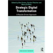Strategic Digital Transformation by Fenton, Alex; Fletcher, Gordon; Griffiths, Marie, 9780367031077