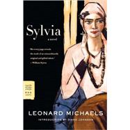 Sylvia A Novel by Michaels, Leonard; Johnson, Diane, 9780374271077