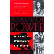 A Taste of Power A Black Woman's Story by BROWN, ELAINE, 9780385471077