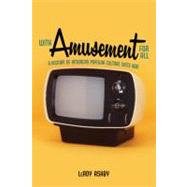 With Amusement for All by Ashby, Leroy, 9780813141077