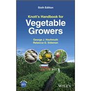 Knott's Handbook for Vegetable Growers by Hochmuth, George J.; Sideman, Rebecca G., 9781119811077