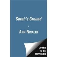 Sarah's Ground by Rinaldi, Ann, 9781442481077
