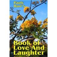 A Book of Love and Laughter by Hart, Pauly, 9781503171077
