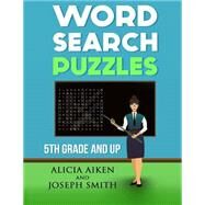 Word Search Puzzles by Aiken, Alicia; Smith, Joseph, 9781519491077