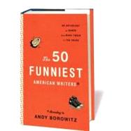 The 50 Funniest American Writers by Borowitz, Andy, 9781598531077