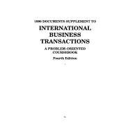 1999 Documents Supplement to International Business Transactions : A Problem-Oriented Course Book by Folsom, Ralph H.; Gordon, Michael W.; Spanogle, John A., 9780314241078