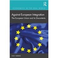 Against European Integration by Berend, Ivan T., 9780367191078