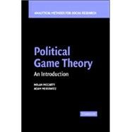 Political Game Theory: An Introduction by Nolan McCarty , Adam Meirowitz, 9780521841078