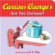 Curious George's Are You Curious? by Houghton Mifflin Company; Rey, H. A., 9780544611078