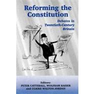 Reforming the Constitution by Catterall,Peter, 9780714681078