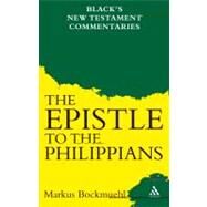 The Epistle to the Philippians by Bockmuehl, Markus, 9780826481078