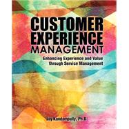 Customer Experience Management by Kandampully, Jay, Ph.D., 9781465241078