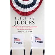 Electing Judges by Gibson, James L., 9780226291079