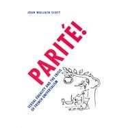 Parite! by Scott, Joan Wallach, 9780226741079