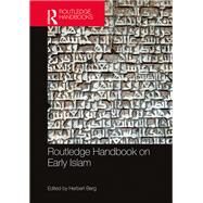 Routledge Handbook on Early Islam by Berg, Herbert, 9780367871079