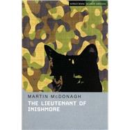 The Lieutenant of Inishmore by McDonagh, Martin; Lonergan, Patrick, 9781408111079