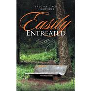 Easily Entreated by Hightower, Joyce Dixon, 9781512751079