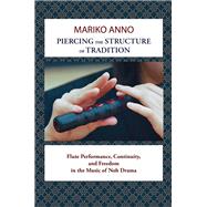 Piercing the Structure of Tradition by Anno, Mariko, 9781939161079