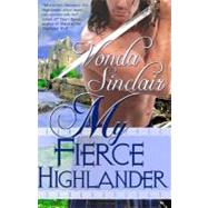 My Fierce Highlander by Sinclair, Vonda, 9781469941080