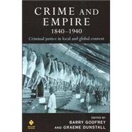 Crime and Empire 1840 - 1940 by Godfrey; Barry, 9781843921080